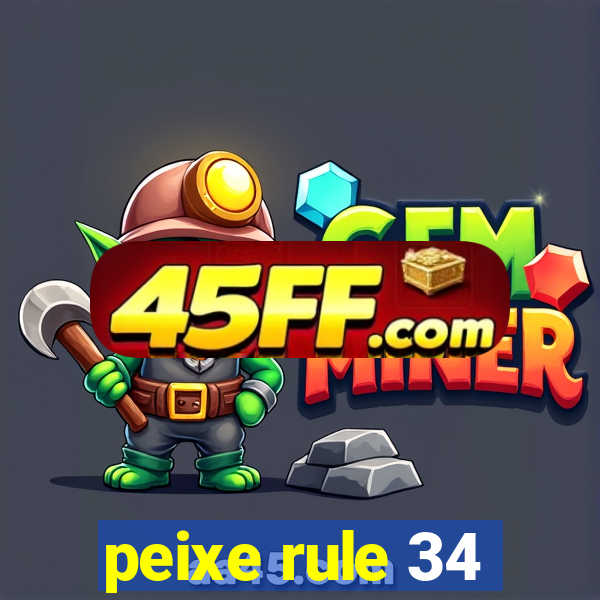 peixe rule 34